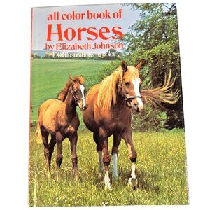 Vintage 70s All Color Book of Horses Hardcover Illustrated Home Decor Read Learn